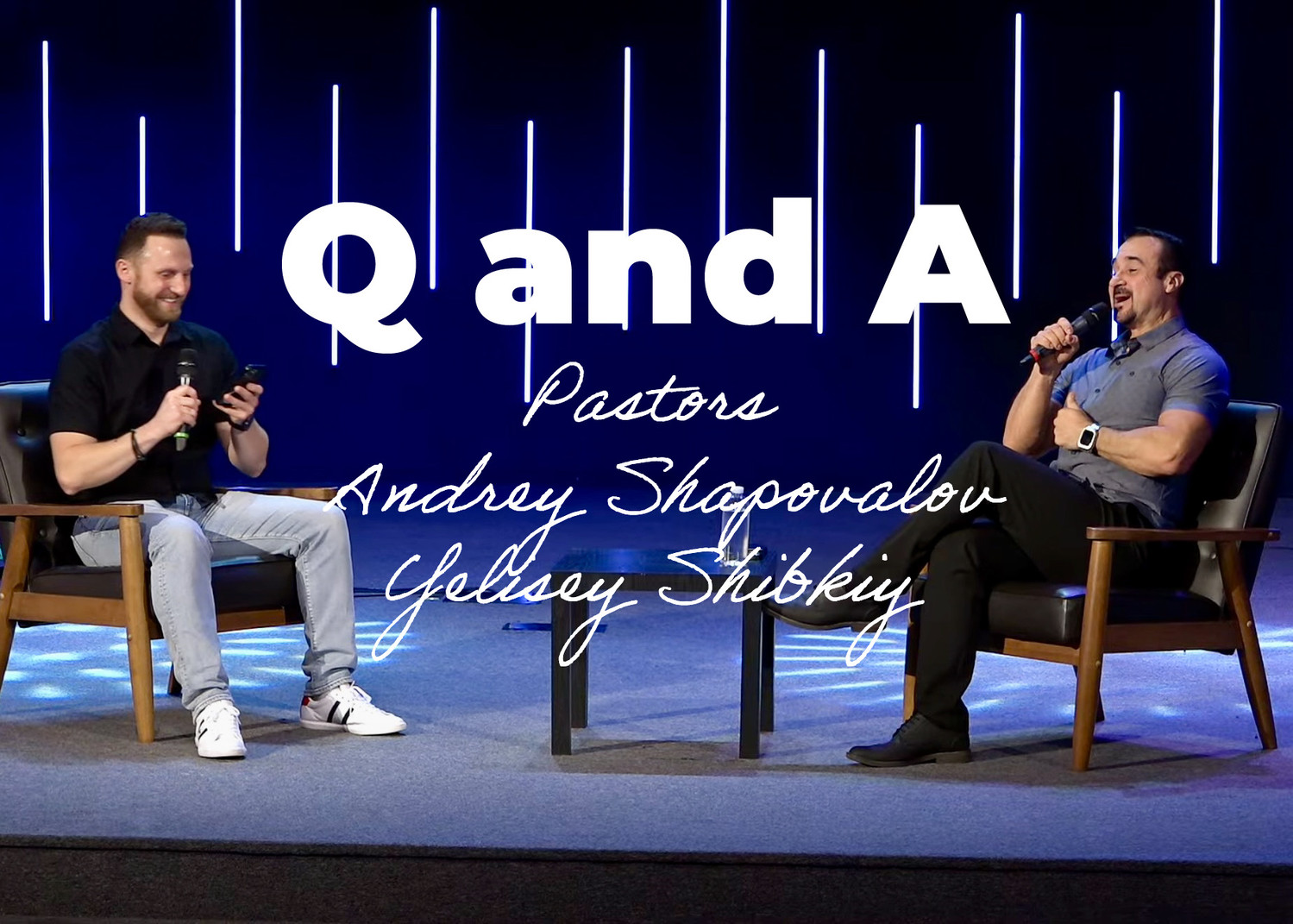 «Q and A» Pastors: Andrey Shapovalov & Yelisey Shibkiy (12/01/24)