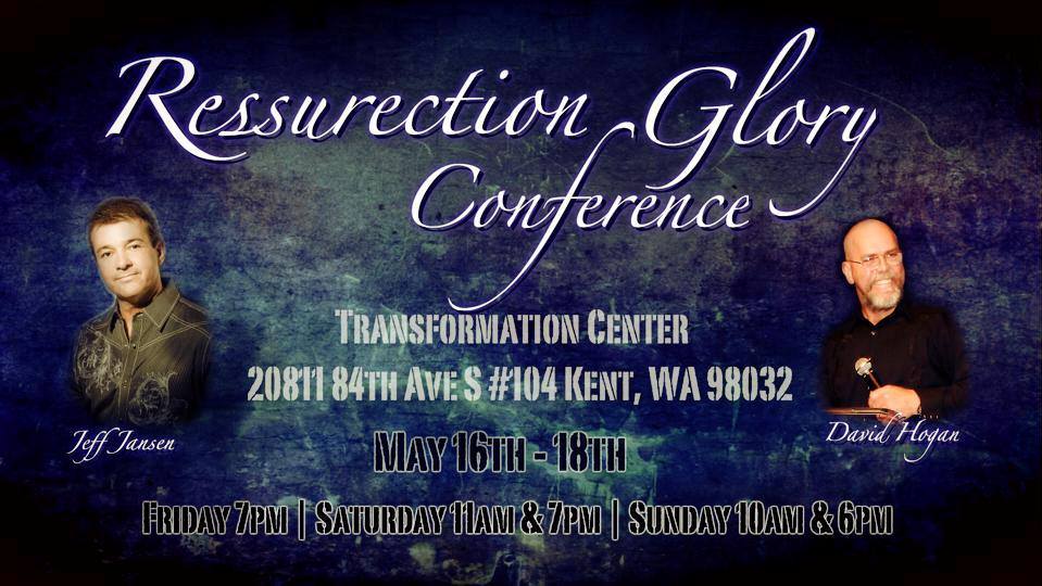 Конференция "Ressurection Glory Conference" С участием Джефа Дженсена и Дэвида Хогана (Май 16-18 2014)